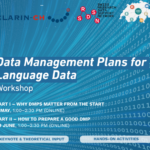 Online Workshop: Data Management Plans (DMPs) for Language Data​